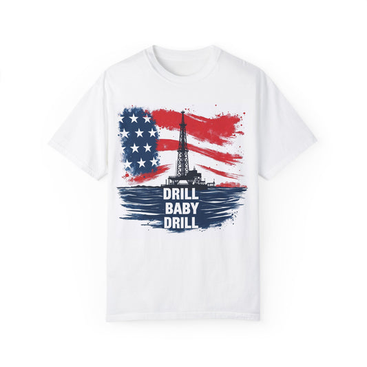 Drill, Baby Drill - T-Shirt