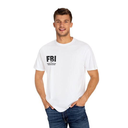 FBI Federal Bongino Investigation T-Shirt - Small Chest Print